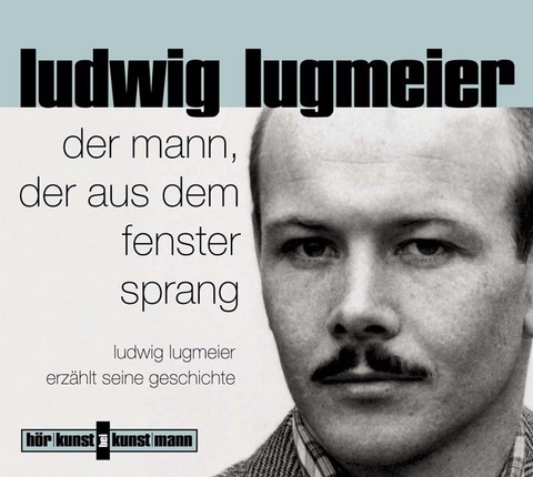 Der Mann, der aus dem Fenster sprang CD - Ludwig Lugmeier