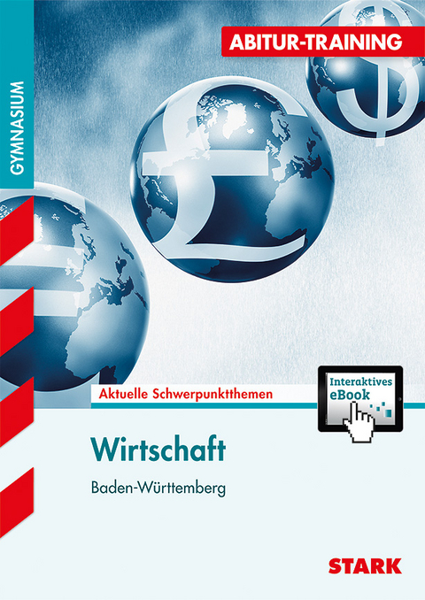 Abitur-Training - Wirtschaft Baden-W&uuml;rttemberg + ActiveBook - Joachim Traub