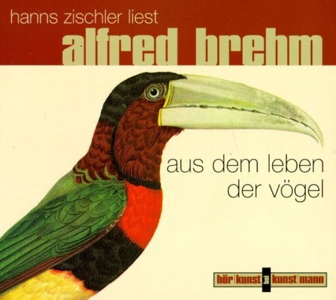 Aus dem Leben der Vögel CD - Alfred Brehm