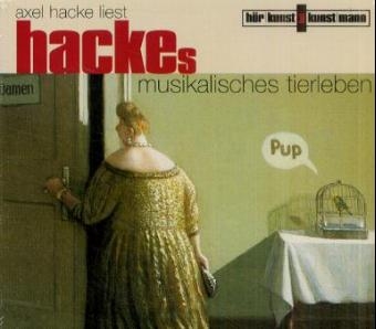 Hackes musikalisches Tierleben - Axel Hacke
