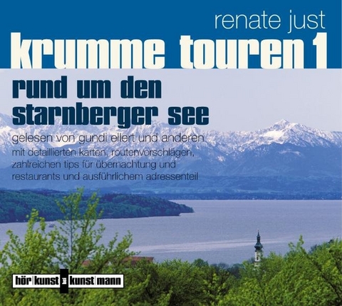 Krumme Touren 1 - Rund um den Starnberger See CD - Renate Just