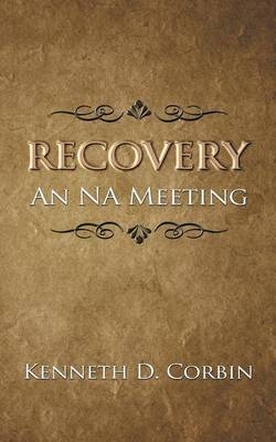 Recovery - Kenneth D Corbin
