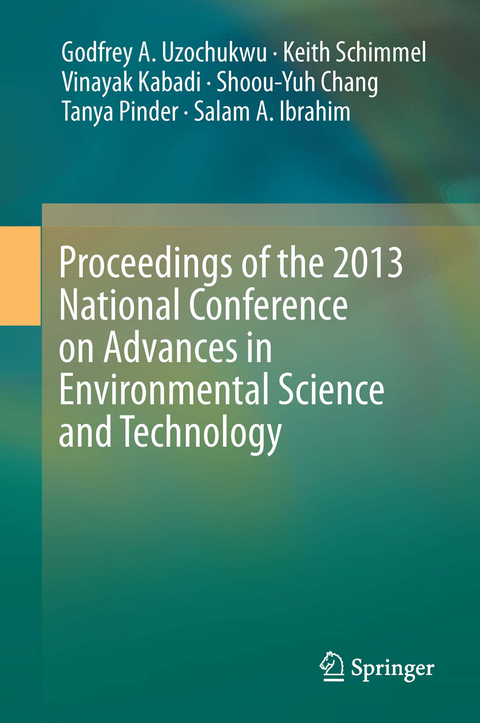 Proceedings of the 2013 National Conference on Advances in Environmental Science and Technology - 