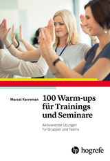 100 Warm-ups f&uuml;r Trainings und Seminare - Marcel Karreman