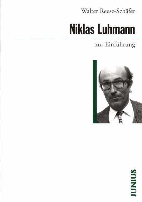 Niklas Luhmann zur Einf&uuml;hrung - Walter Reese-Sch&auml;fer