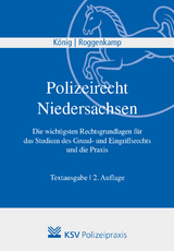 Polizeirecht Niedersachsen - Kai K&ouml;nig, Jan Roggenkamp