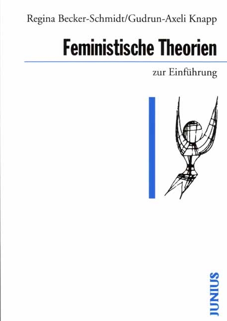 Feministische Theorien zur Einführung - Regina Becker-Schmidt, Gudrun Axeli-Knapp