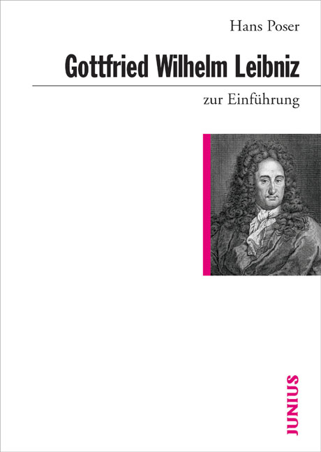 Gottfried Wilhelm Leibniz zur Einführung - Hans Poser