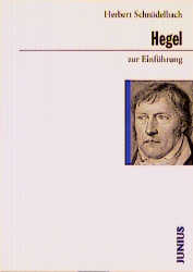 Hegel zur Einf&uuml;hrung - Herbert Schn&auml;delbach