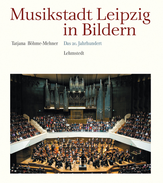 Musikstadt Leipzig in Bildern