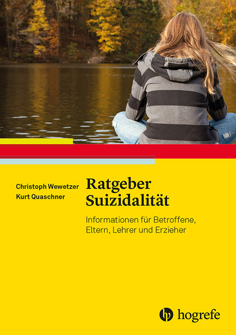 Ratgeber Suizidalit&auml;t - Christoph Wewetzer, Kurt Quaschner