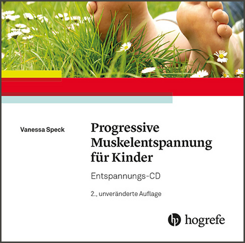 Progressive Muskelentspannung f&uuml;r Kinder - Vanessa Speck