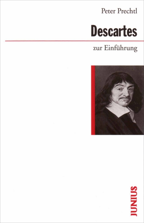 Descartes zur Einf&uuml;hrung - Peter Prechtl