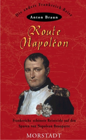 Route Napol&eacute;on - Anton Braun