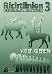 Richtlinien f&uuml;r Reiten, Fahren und Voltigieren - Band 3 - 