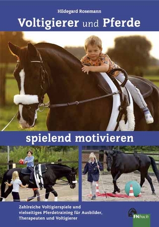 Voltigierer und Pferde spielend motivieren