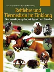 Reitlehre und Tiermedizin im Einklang - Ariane Pourtavaf, Herbert Meyer, Bj&ouml;rn Nolting