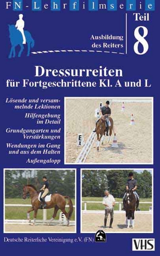 Ausbildung des Reiters - Dressurreiten für Fortgeschrittene Kl. A und L