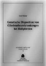 Genetische Disposition von Gliedmassenerkrankungen bei Reitpferden