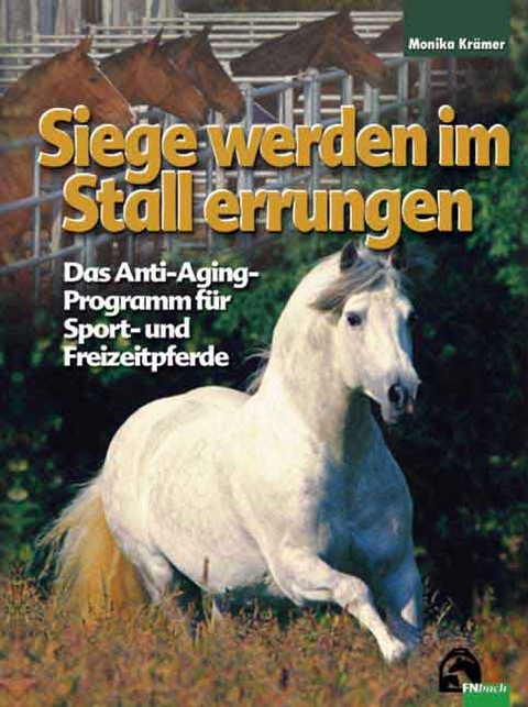 Siege werden im Stall errungen - Monika Kr&auml;mer