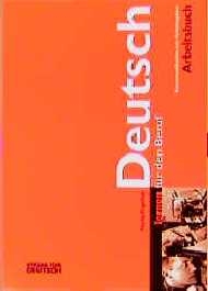Deutsch lernen für den Beruf. Arbeitsbuch