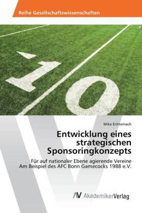 Entwicklung eines strategischen Sponsoringkonzepts - Mike Echternach
