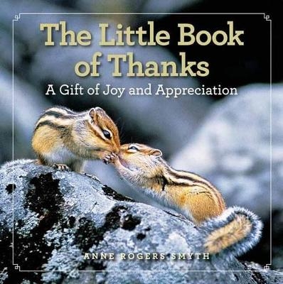 The Little Book of Thanks - Anne Rogers Smyth
