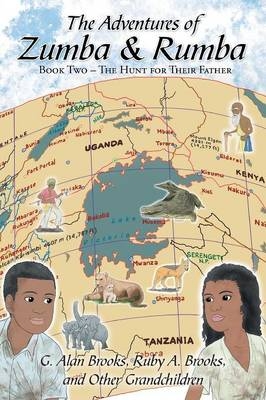 The Adventures of Zumba and Rumba - G Alan Brooks, Ruby a Brooks