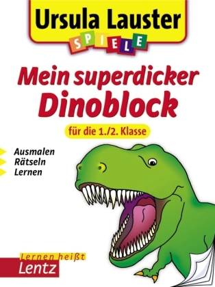 Mein superdicker Dinoblock f&uuml;r die 1./2. Klasse - Ursula Lauster