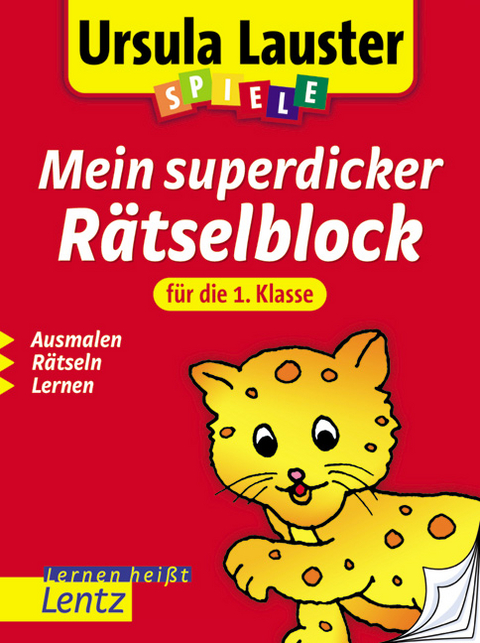 Mein superdicker R&auml;tselblock f&uuml;r die 1. Klasse - Ursula Lauster