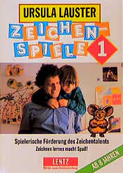 Zeichenspiele, neue Rechtschreibung [Bd.1] - Ursula Lauster