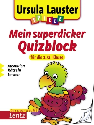Mein superdicker Quizblock f&uuml;r die 1./2. Klasse - Ursula Lauster