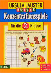 Konzentrationsspiele f&uuml;r die 2. Klasse - Ursula Lauster