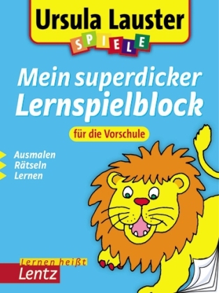Mein superdicker Lernspielblock - Vorschule - Ursula Lauster
