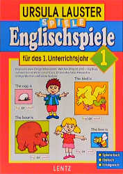 Englischspiele f&uuml;r das erste Unterrichtsjahr 1 - Ursula Lauster