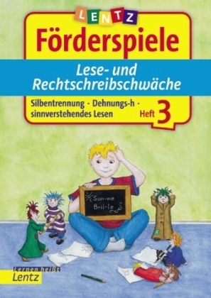 F&ouml;rderspiele Lese- und Rechtschreibschw&auml;che. Heft 3 - Annette Neubauer
