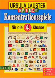 Konzentrationsspiele f&uuml;r die 4. Klasse - Ursula Lauster