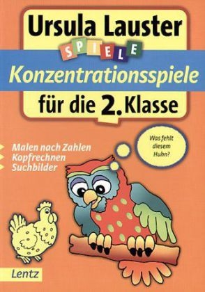 Konzentrationsspiele f&uuml;r die 2. Klasse - Ursula Lauster