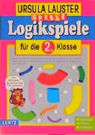 Logikspiele f&uuml;r die 2. Klasse - Ursula Lauster