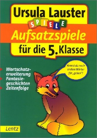 Aufsatzspiele für die 5. Klasse
