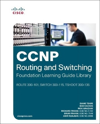 CCNP Routing and Switching Foundation Learning Guide Library
