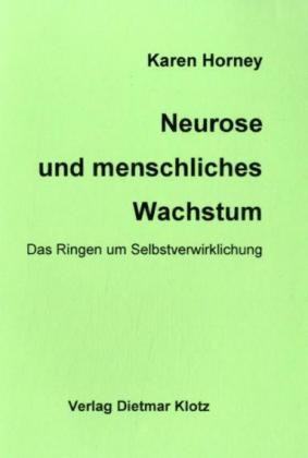 Neurose und menschliches Wachstum - Karen Horney