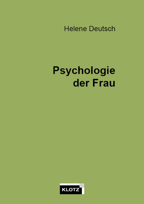 Psychologie der Frau - Helene Deutsch