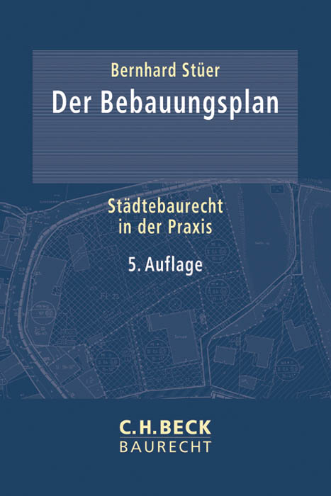 Der Bebauungsplan - Bernhard St&uuml;er