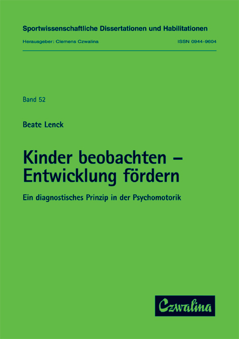 Kinder beobachten - Entwicklung f&ouml;rdern - Beate Lenck