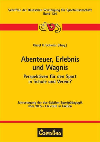 Abenteuer, Erlebnis und Wagnis