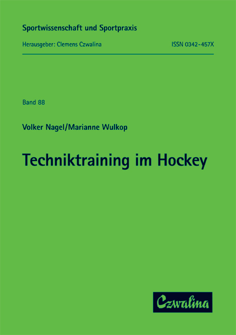 Techniktraining im Hockey - Volker Nagel, Marianne Wulkop
