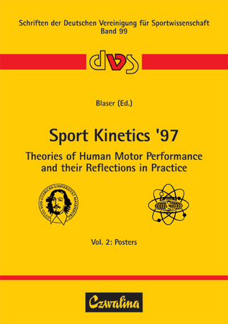 Sport Kinetics '97. Theories of Human Motor Performance and their Reflections in Practice