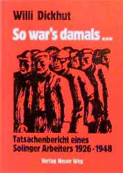 So war's damals - Willi Dickhut