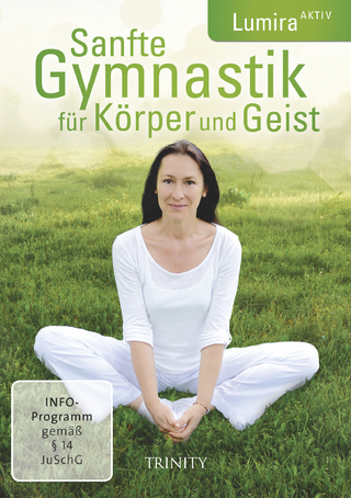 Sanfte Gymnastik für Körper und Geist